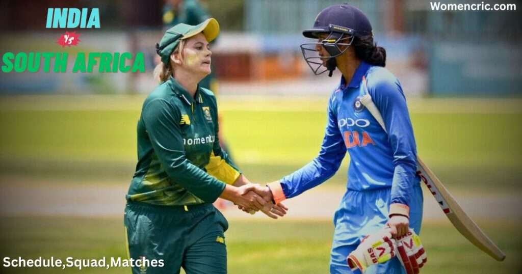 India Women Vs South Africa Women 2024 : Matches, Schedule, Squad, Host